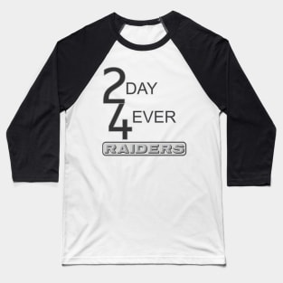 2Day 4Ever Raiders Baseball T-Shirt